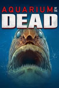 Aquarium of the Dead (2021) poster