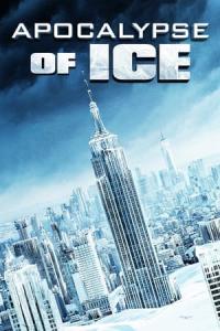 Apocalypse of Ice (2020) poster