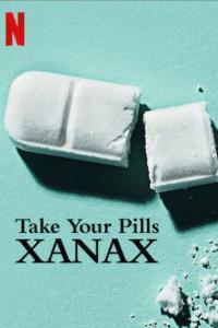 Take Your Pills: Xanax (2022) poster