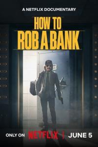 How to Rob a Bank (2024) poster