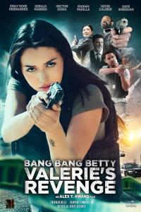 Bang Bang Betty: Valerie's Revenge () poster