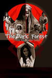 The Dark Forest: The Evil Never Sleep! (2023) poster