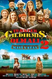 Türkler Çıldırmış Olmalı 2: Mavi Vatan (2024) poster
