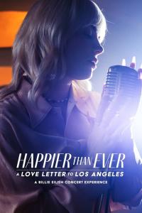 Happier Than Ever: Los Angeles'a Bir Aşk Mektubu (2021) poster
