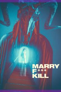 Marry F*** Kill (2023) poster